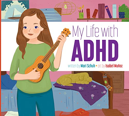 A girl holds a ukulele on the cover of the book My Life with ADHD.