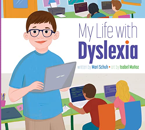 Book cover: illustrated boy with laptop, titled “My Life with Dyslexia.”