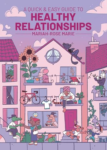 Book cover with illustrated house scene and text: "A Quick & Easy Guide to Healthy Relationships.