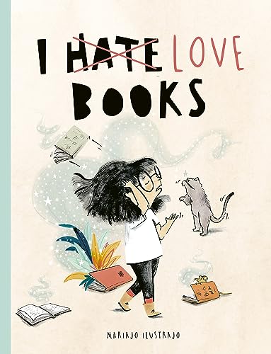 Book cover with crossed-out text "I HATE LOVE BOOKS" and illustrated girl.