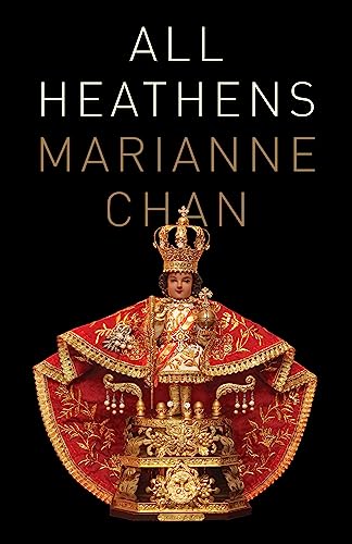 Book cover: "All Heathens" by Marianne Chan, featuring a crowned statue.