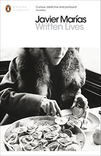 Book cover of Written Lives by Javier Marías featuring a black and white photo.