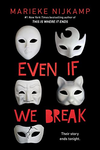 Book cover: “Even If We Break” with white masks against a dark background.