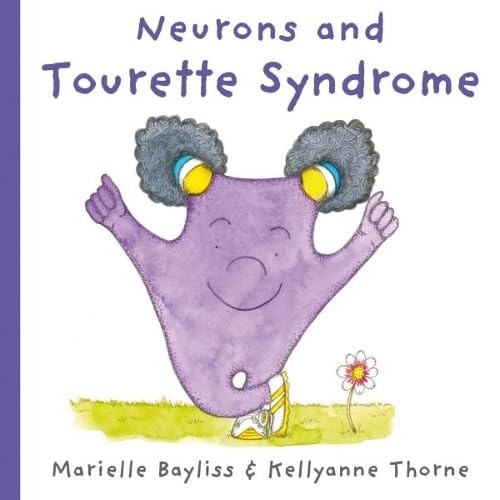 Book cover: purple cartoon creature with bright eyes, titled "Neurons and Tourette Syndrome".