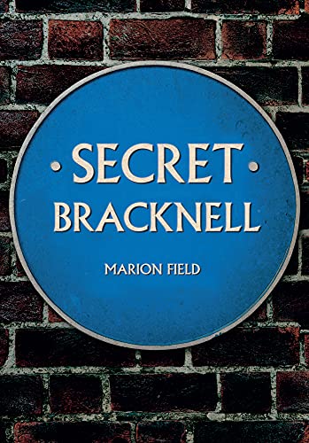 Book cover: blue plaque reading "Secret Bracknell" by Marion Field.
