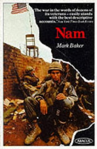 Book cover depicting soldiers in Vietnam, titled “Nam” by Mark Baker.