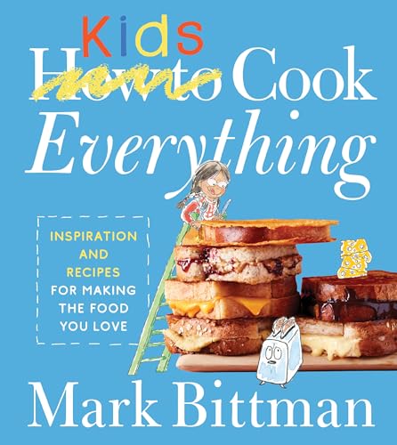 Book cover: “How to Cook Everything Kids” with illustrated food and a child.