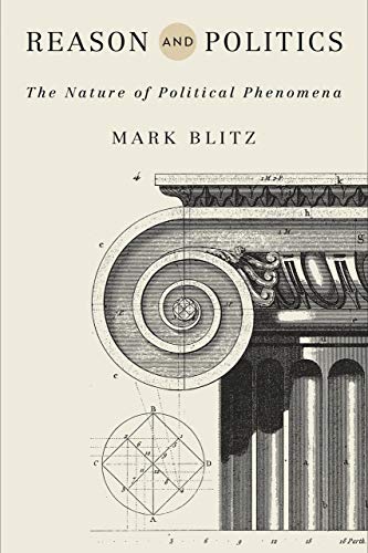Book cover: “Reason and Politics” by Mark Blitz, with a classical column.
