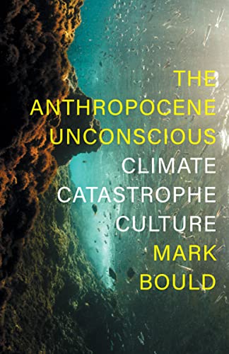 Book cover: coral reef image with title “The Anthropocene Unconscious.”
