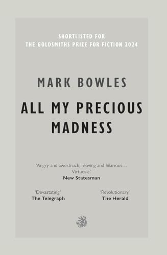 Book cover for All My Precious Madness by Mark Bowles on a grey background.