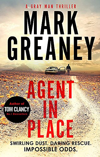 Book cover for Agent in Place by Mark Greaney featuring a desert landscape.