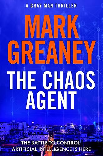 Book cover for The Chaos Agent by Mark Greaney with blue digital background.