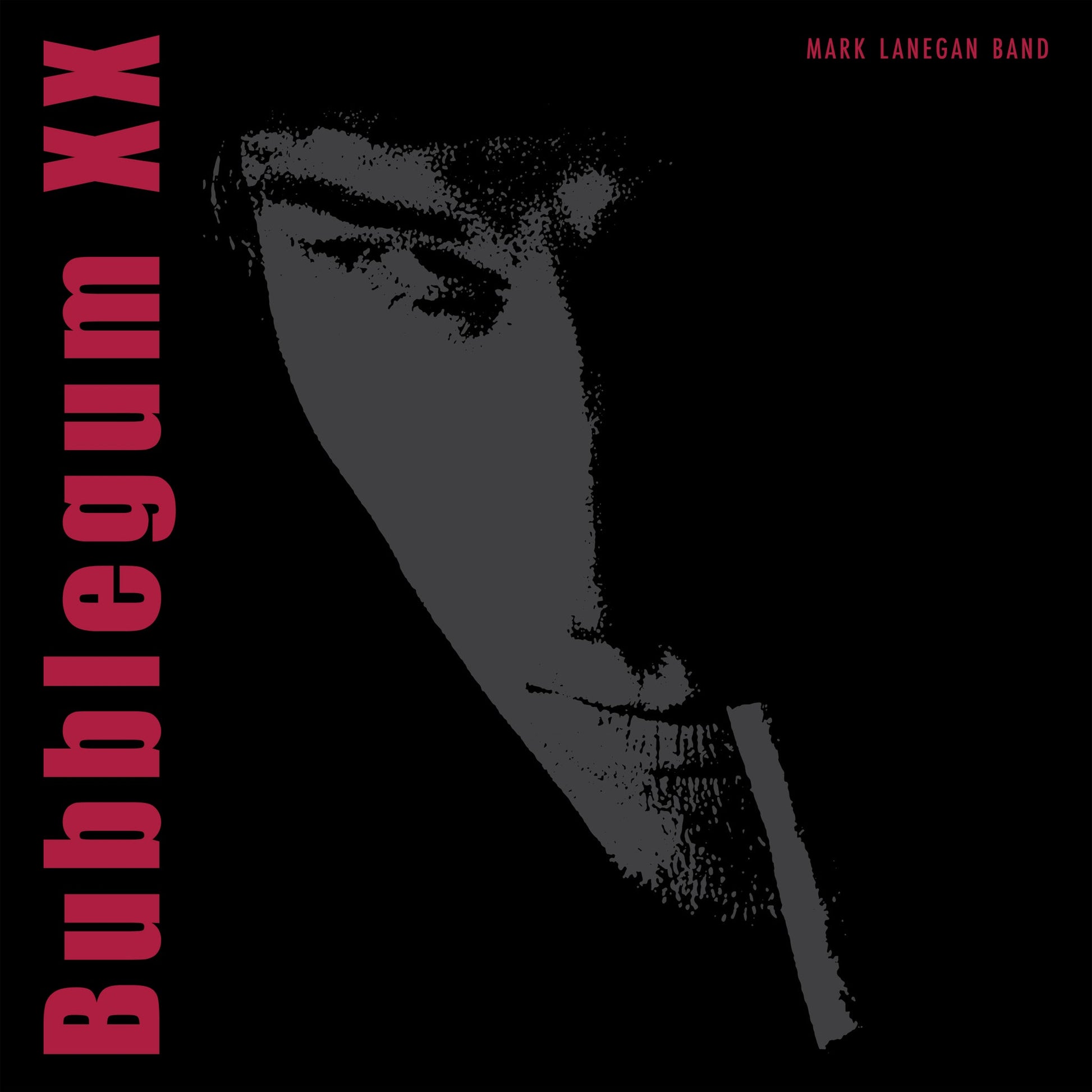 Mark Lanegan Band “Bubblegum” CD cover: grayscale portrait, bold red text.