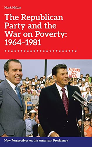 Book cover featuring Nixon and Reagan, titled “The Republican Party and the War on Poverty.”