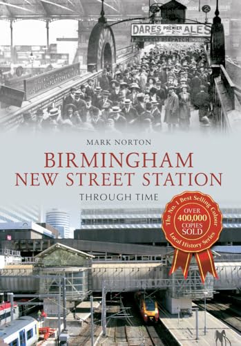 Book cover: Birmingham New Street Station, historical and modern views.