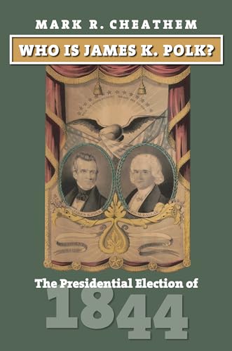Book cover featuring James K. Polk and Henry Clay portraits, 1844 election.