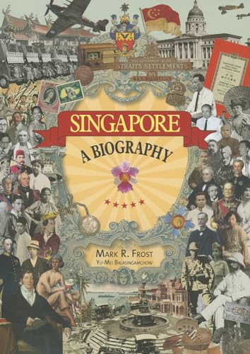 Book cover featuring a collage of historical Singaporean images, figures, and architectural landmarks.