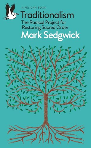 Book cover: “Traditionalism” by Mark Sedgwick, with tree illustration.