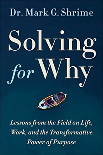 Book cover: "Solving for Why" by Dr. Mark G. Shrime with a small boat.