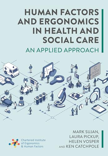 Book cover: “Human Factors and Ergonomics in Health and Social Care.”