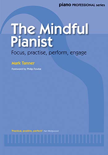 Blue book cover with white text: "The Mindful Pianist" and piano keys.