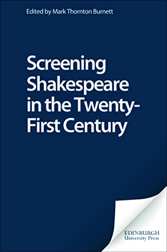 Dark blue book cover with white title: “Screening Shakespeare in the Twenty-First Century.”