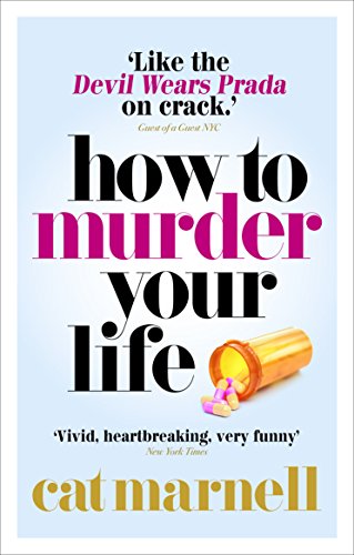 Book cover: "How to Murder Your Life" with pills and cityscape.