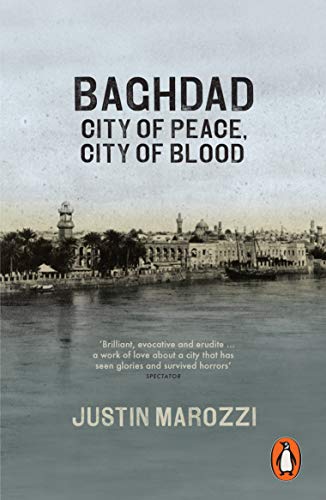 Book cover: “Baghdad: City of Peace, City of Blood” with a historical cityscape.
