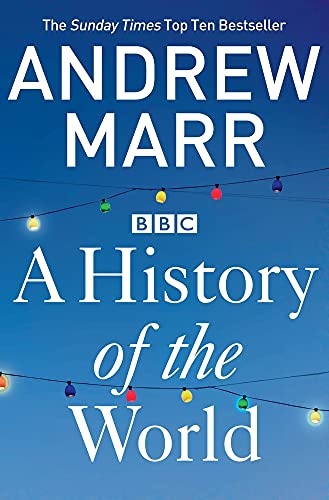 Book cover: "A History of the World" by Andrew Marr, blue background.