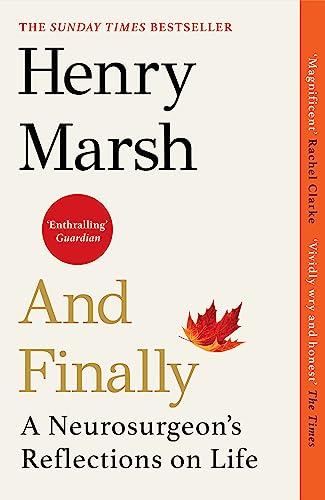 Book cover: "And Finally" by Henry Marsh, with a falling leaf.