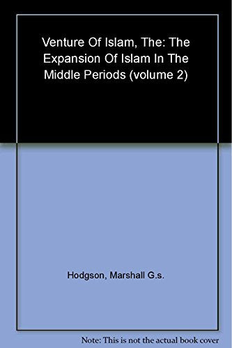 Book cover: "The Venture of Islam, Volume 2" by Marshall G.S. Hodgson.