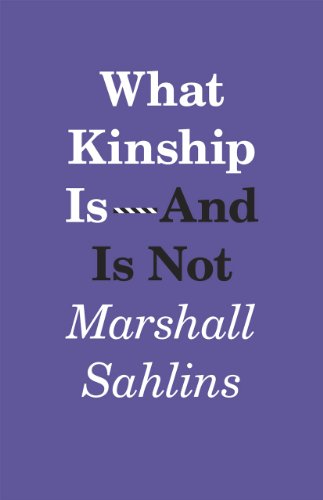 Book cover: "What Kinship Is—and Is Not" by Marshall Sahlins, purple background.