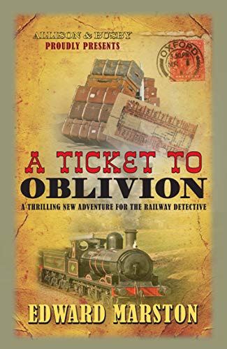 Book cover: "A Ticket to Oblivion" with train, luggage, and postmarks.