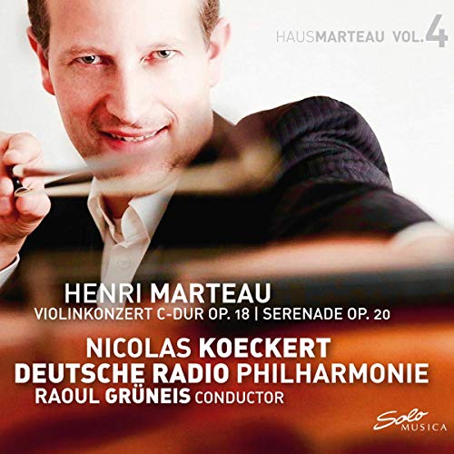 Marteau / Deutsche Radio Philh - Marteau: Violin C Major Op.18 [Deutsche Radio Philharmonie; Nicolas Koeckert; Raoul Gruneis] [Solo Musica: SM299] [CD]