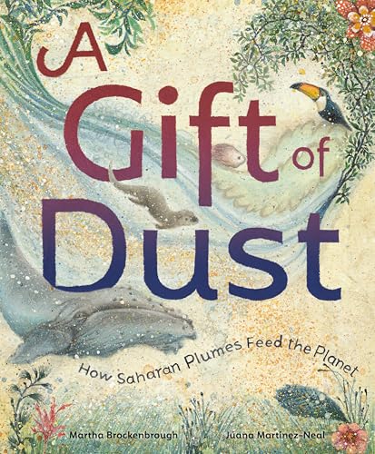 Book cover: “A Gift of Dust” with illustrated animals and plants.