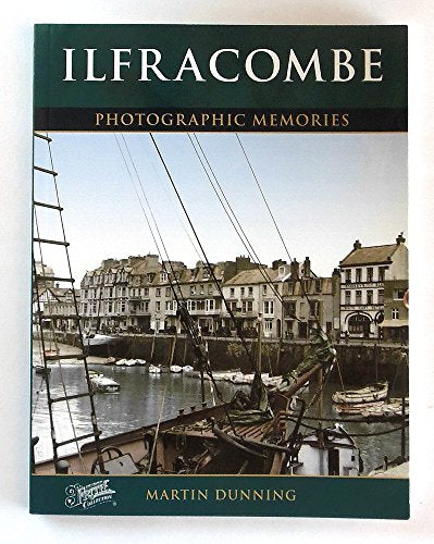 Book cover: "Ilfracombe: Photographic Memories" with a harbour scene.
