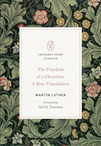 Book cover with floral pattern, title “The Freedom of a Christian” by Martin Luther.