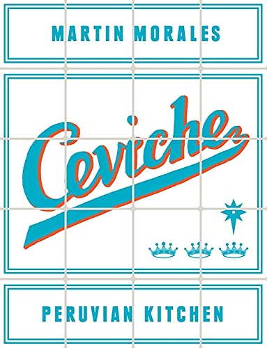 Book cover for “Ceviche: Peruvian Kitchen” with blue retro typography.