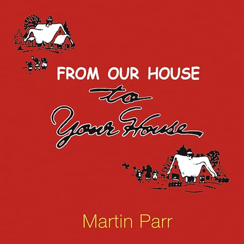 Red cover with illustrated houses and handwritten title, "From Our House to Your House.