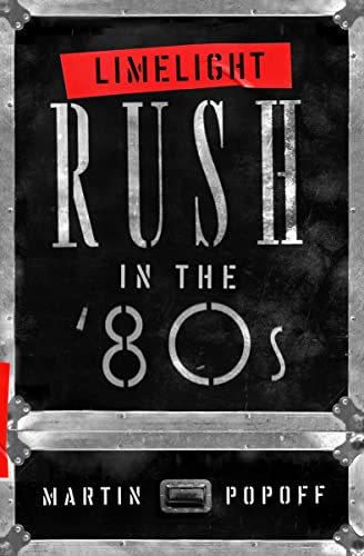 Book cover for “Limelight: Rush in the ‘80s” with textured black background.