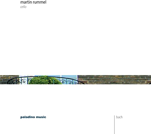 CD cover for Martin Rummel’s Bach: Complete Cello Suites, with brick detail.