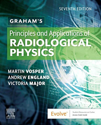 Cover of "Graham's Principles and Applications of Radiological Physics," seventh edition.