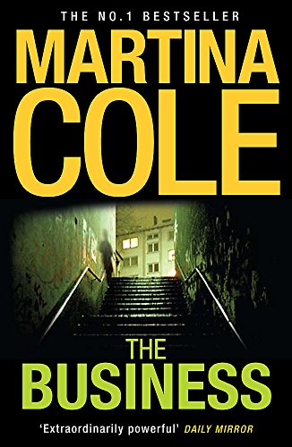 Book cover for The Business by Martina Cole featuring a dark, shadowed outdoor staircase.