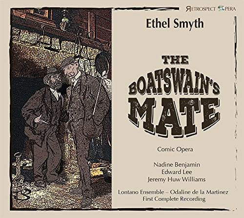 CD cover for Ethel Smyth’s “The Boatswain’s Mate” opera, illustrated scene.