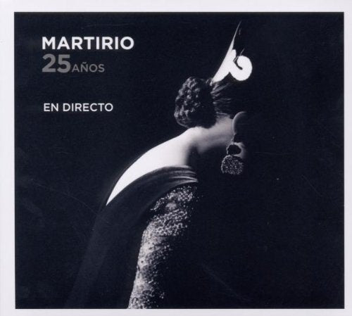 CD cover for Martirio’s “25 Años - En Directo” featuring a woman’s profile.