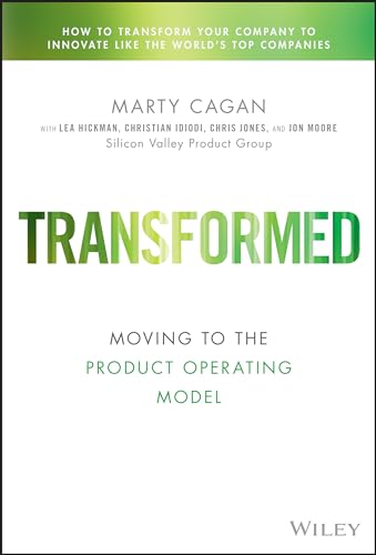 Book cover for Transformed: Moving to the Product Operating Model by Marty Cagan.