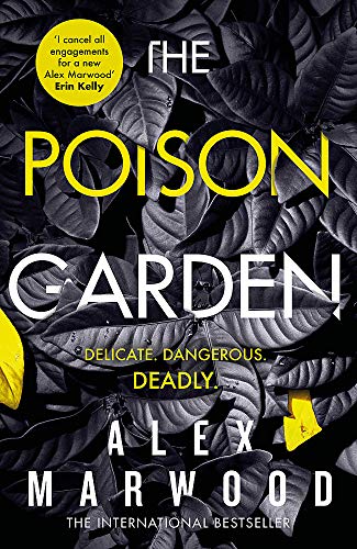 Book cover for The Poison Garden by Alex Marwood featuring black and white leaves.