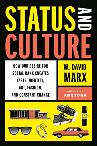 Book cover for Status and Culture by W. David Marx featuring various consumer objects.