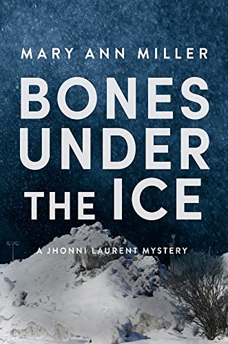 Book cover: "Bones Under the Ice" with snowy, icy landscape imagery.