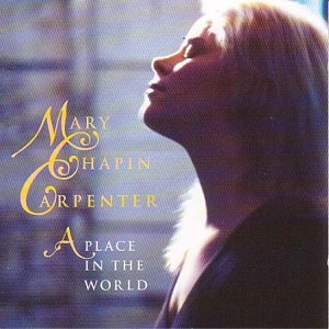 CD cover for Mary Chapin Carpenter’s “A Place in the World” album.